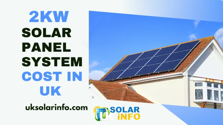 2Kw solar panel system cost in UK, 2KW solar system cost in UK. UK cost for 2Kw solar system