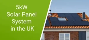 5Kw solar panel system in UK, Cost of 5Kw solar system in UK