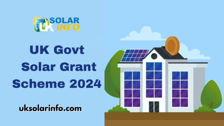 UK solar grants, UK govt solar grant scheme 2024, UK solar grant scheme