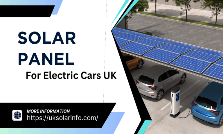 Solar Panels For Electric Cars UK